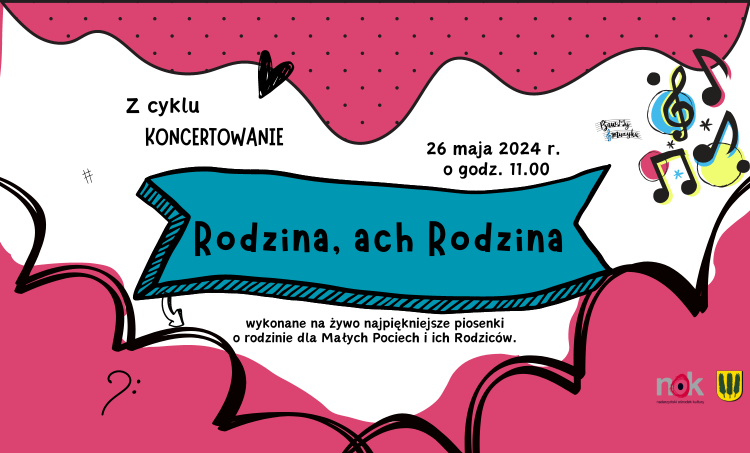 Koncert interaktywny  „Rodzina, ach Rodzina” z BAWmyMUZYKĄ